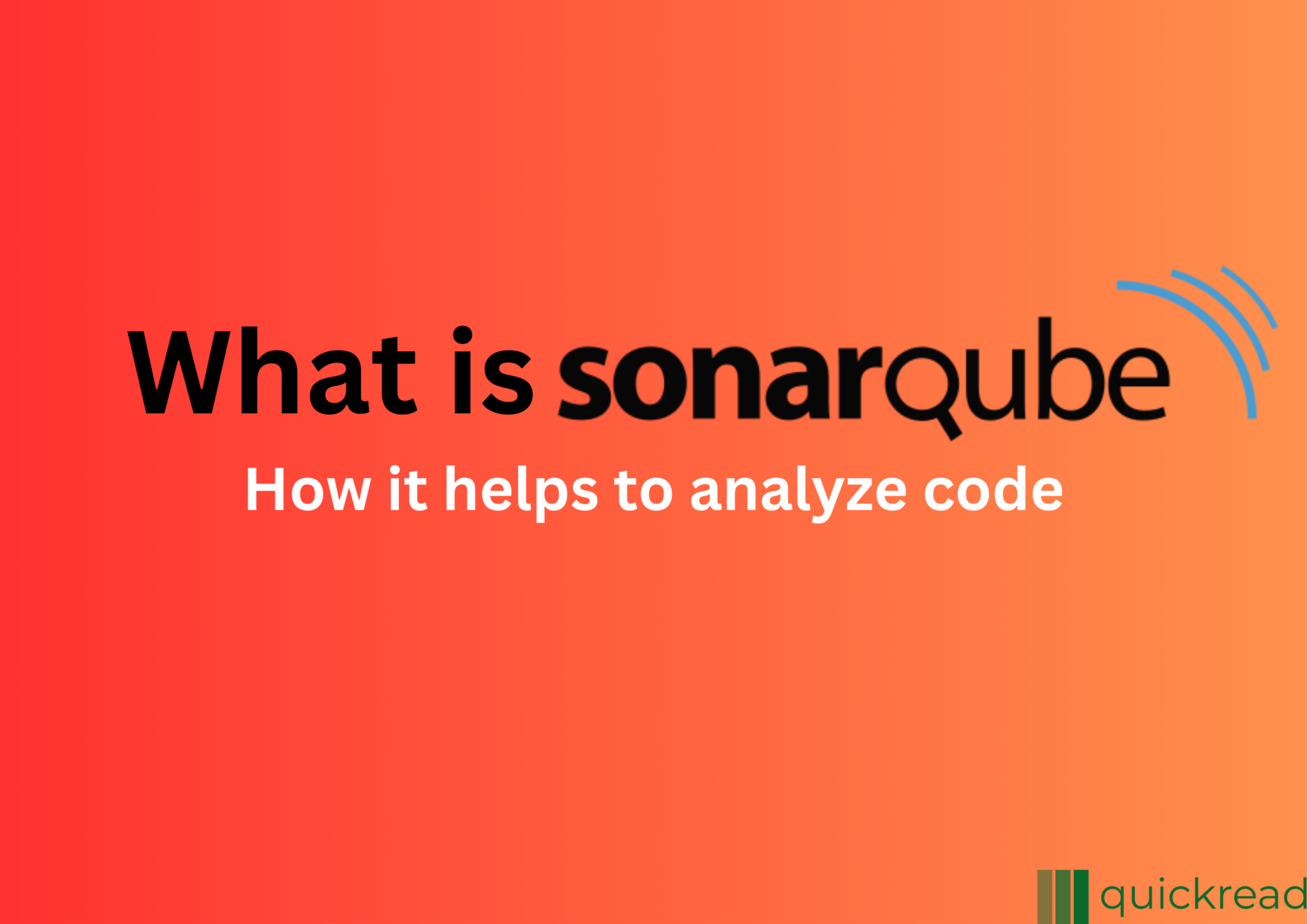 what-is-sonarqube-how-it-helps-to-analyze-code