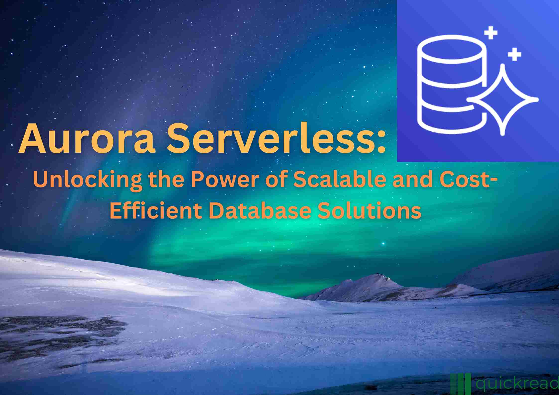 Aurora Serverless Unlocking the Power of Scalable and Cost-Efficient Database Solutions