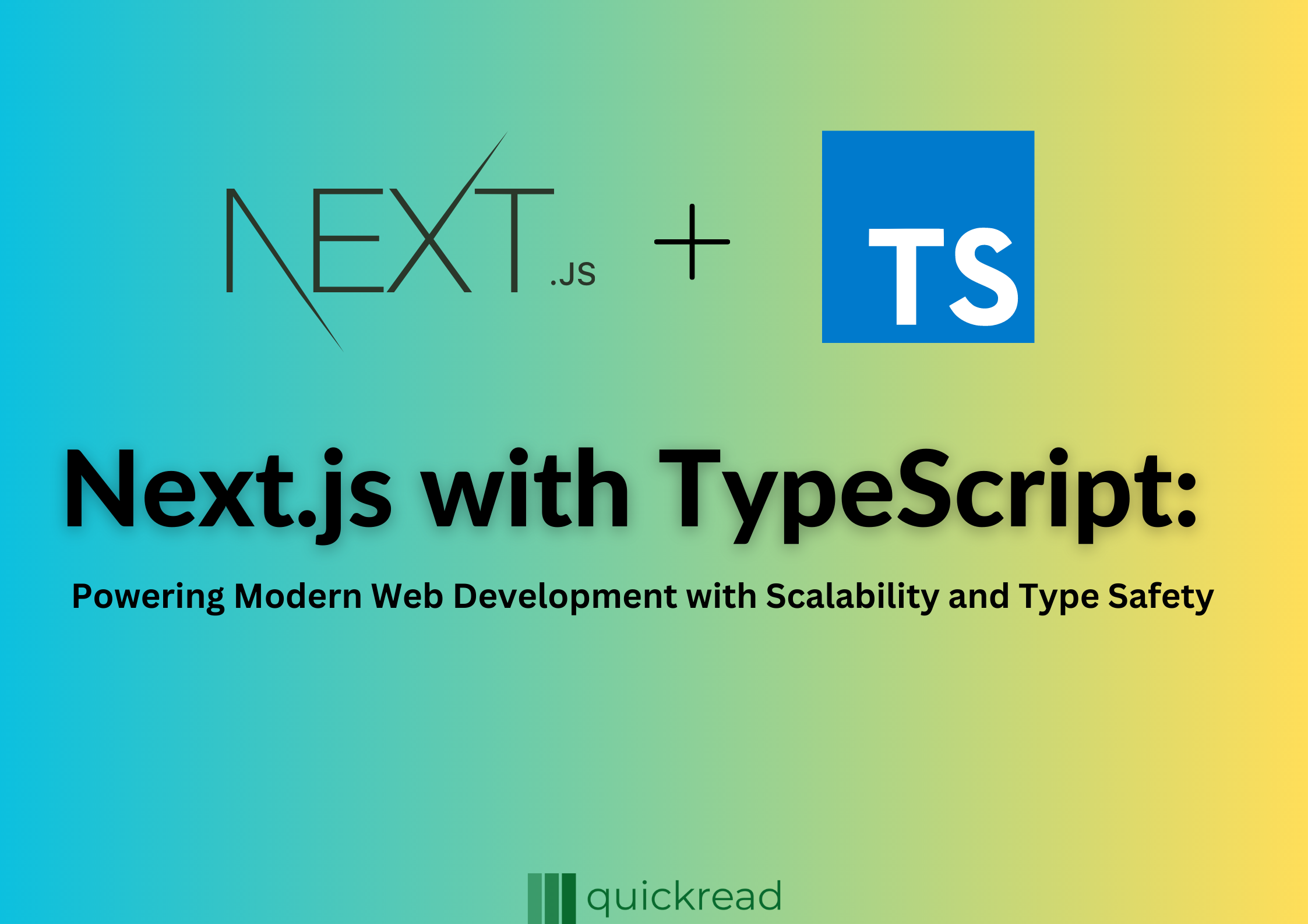 Next.js with Typescript Powering Modern Web Development with Scalability and Type Safety