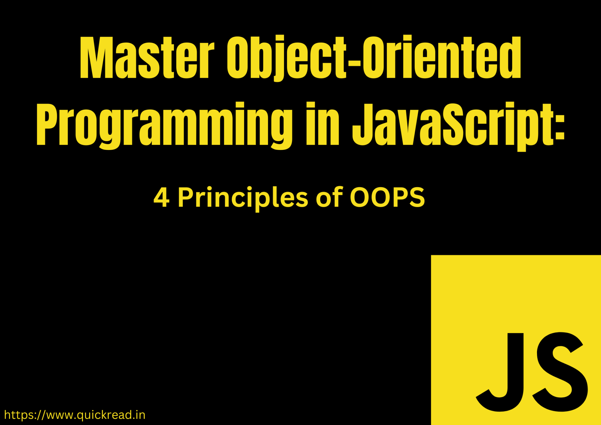 master-object-oriented-programming-in-javascript-4-principles-of-oops