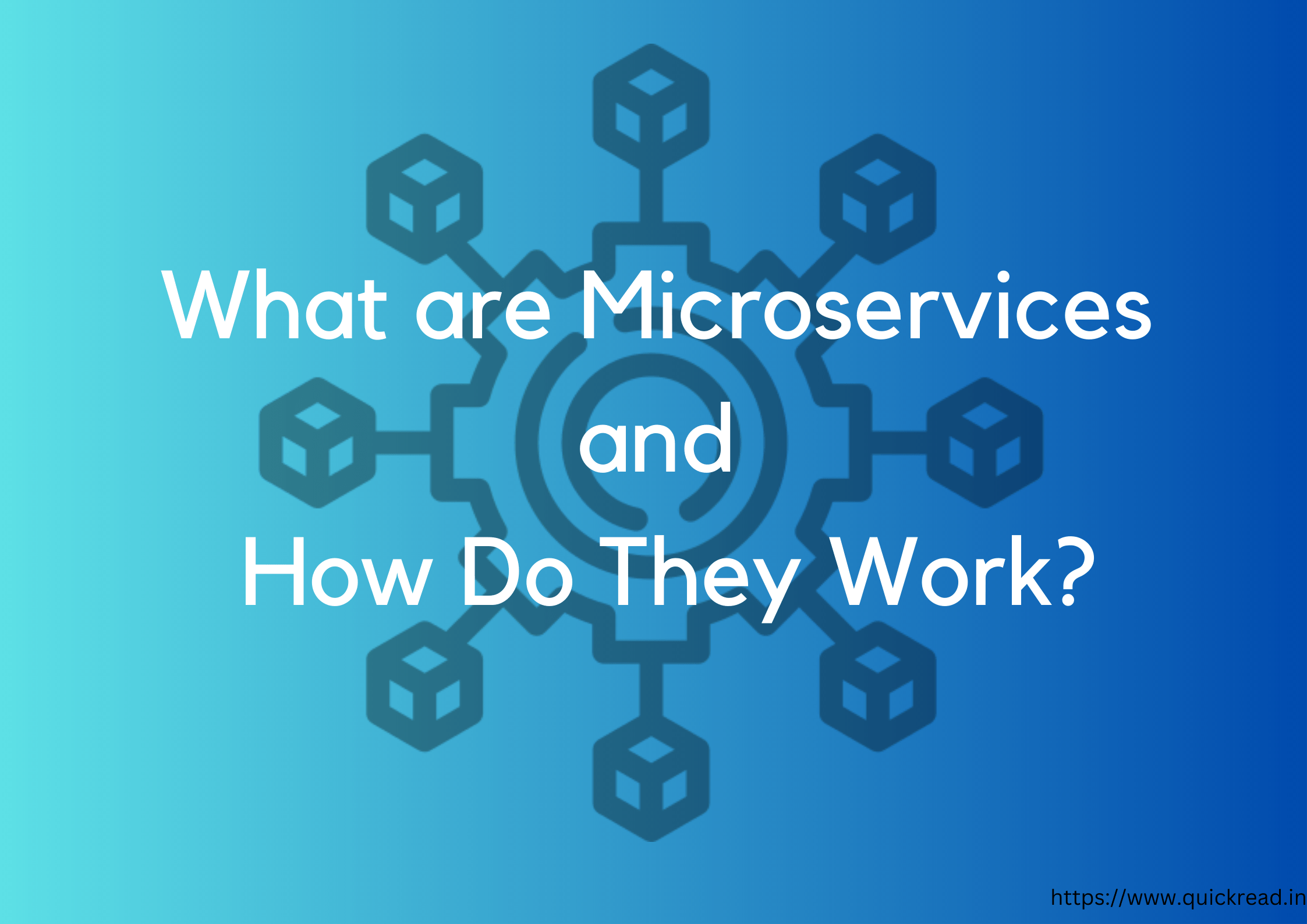 What are Microservices and How Do They Work