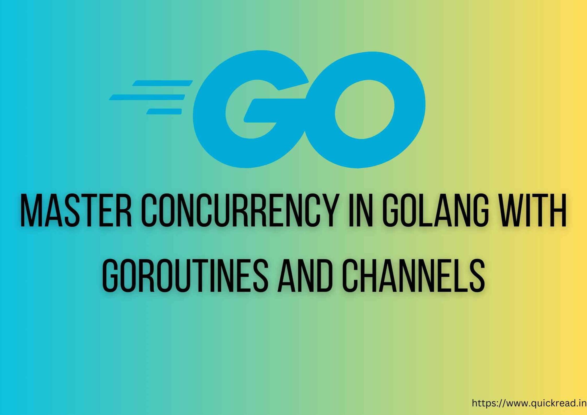 Master Concurrency In Golang With Goroutines And Channels