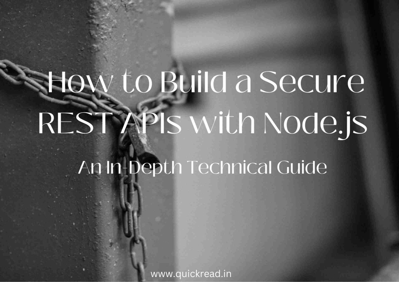 How To Build A Secure Rest Apis With Nodejs An In Depth Technical Guide 4559