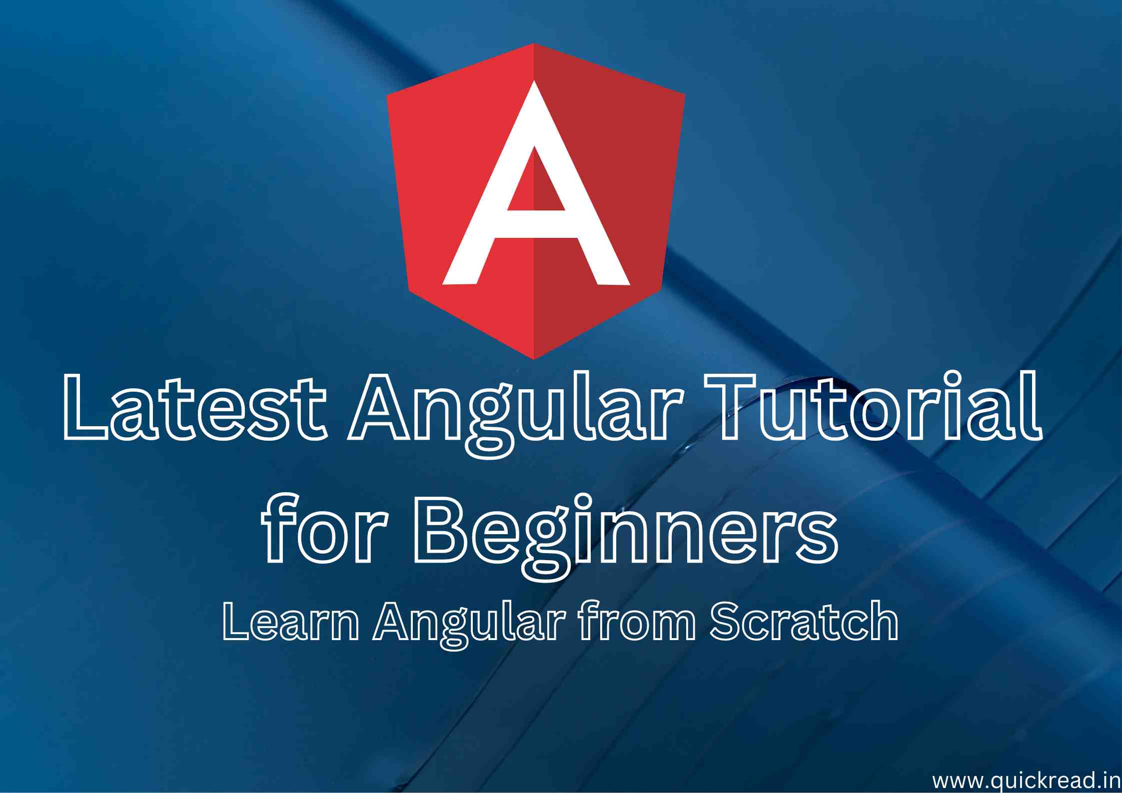 Latest Angular Tutorial for Beginners Learn Angular from Scratch
