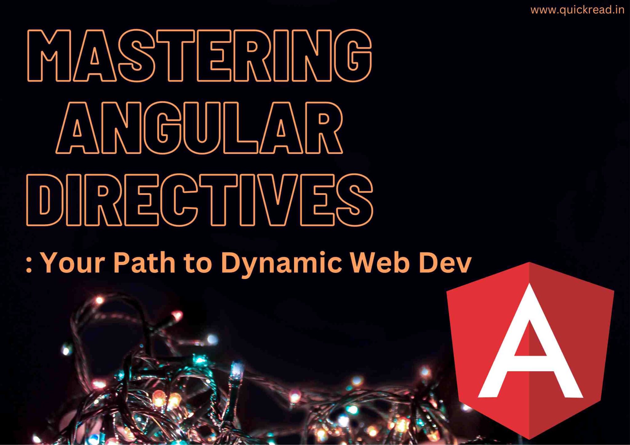 Mastering Angular Directives Your Path to Dynamic Web Dev