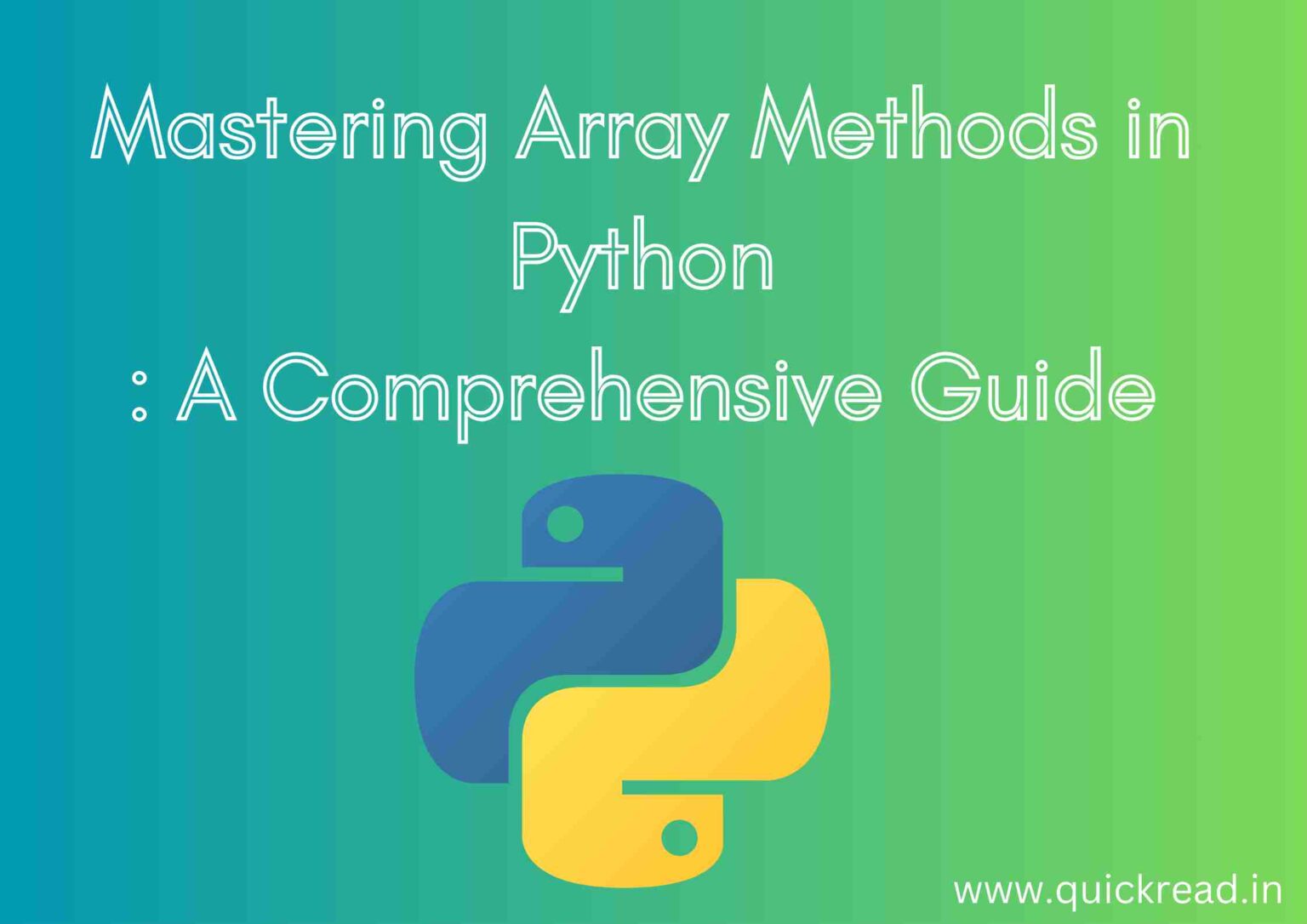 Mastering Array Methods in Python: A Comprehensive Guide