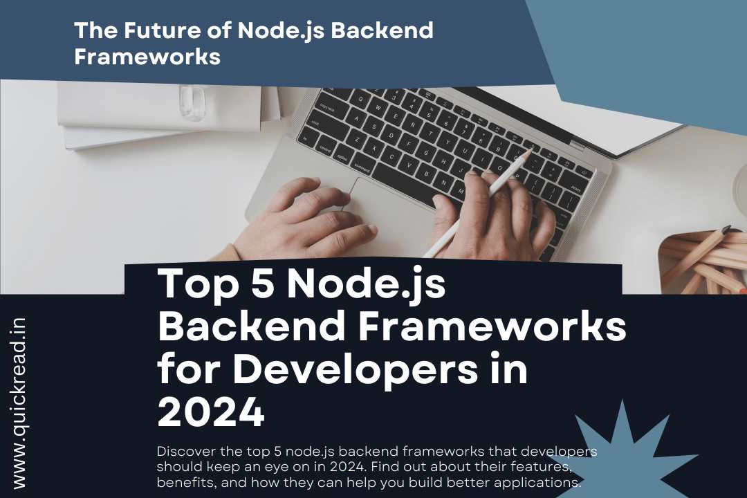 Top 5 Node.js Backend Frameworks for Developers in 2024