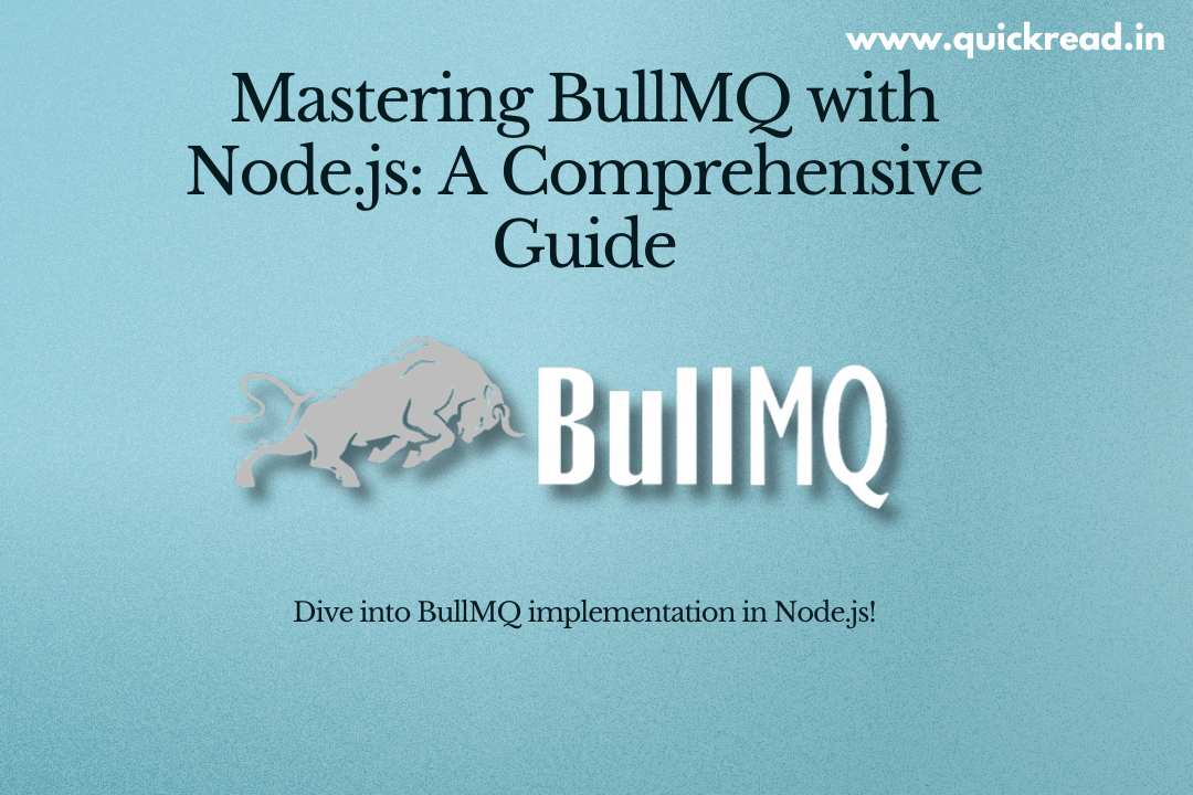 Mastering BullMQ with Node.js A Comprehensive Guide