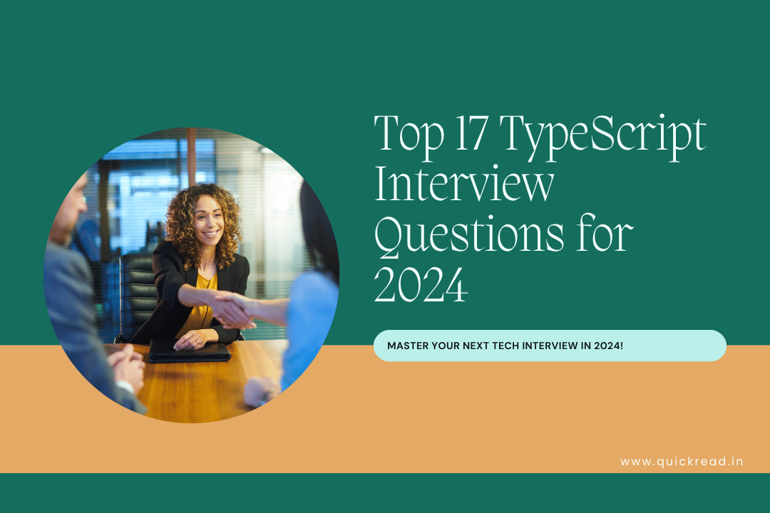 Top 17 TypeScript Interview Questions for 2024 Master Your Next Tech Interview