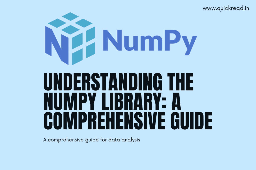 Understanding the NumPy Library: A Comprehensive Guide